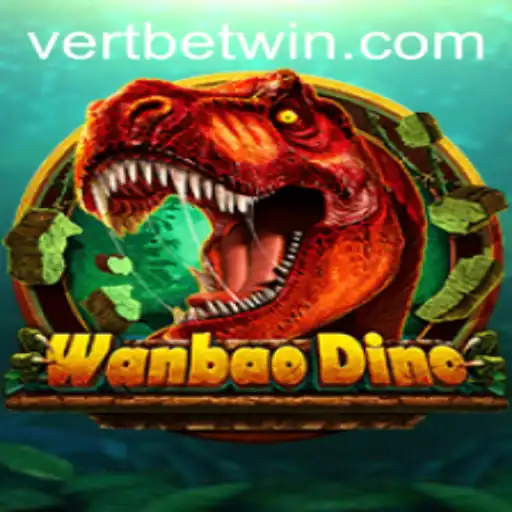 WanBaoDino and Vertbet: A New Era of Gaming Adventure
